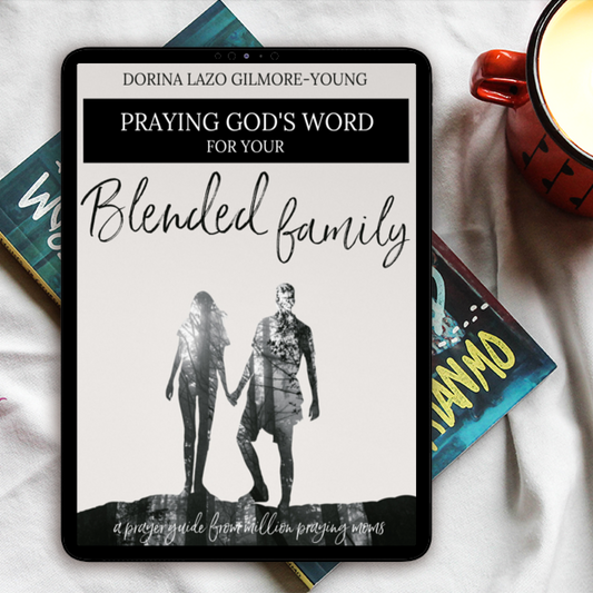 Praying God's Word for Your Blended Family
